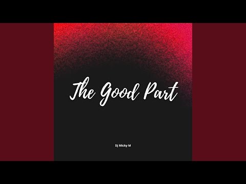 The Good Part (Remix)