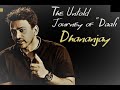 DAALI Dhananjay True Inspirational Words