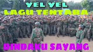 Download lagu YEL - YEL TENTARA LAGU DINDAKU SAYANG mp3 Download lagu YEL - YEL TENTARA LAGU DINDAKU SAYANG mp3