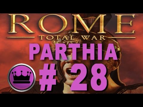 Rome Total War Parthia Campaign Part 28