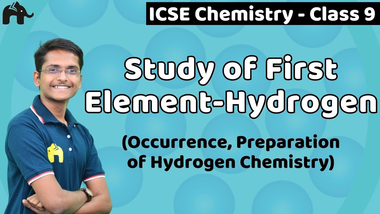 Study of First Element Hydrogen Class 9 Science ICSE | Selina Chapter 6 | Preparation of Hydrogen
