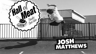 Hall Of Meat: Josh Matthews