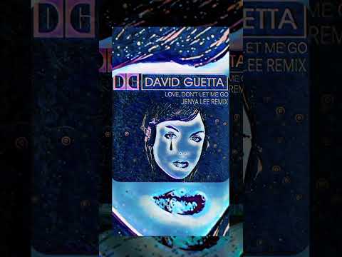 David Guetta - Love Don't Let Me Go vs. The Egg (Jenya Lee Remix)
