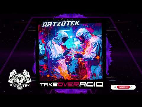 Ratzotek - Take Over Acid [Acidcore]