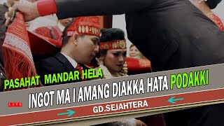 Download lagu Pasahat Mandar Hela - Lagunya bikin Nangis - Wedding Adat Batak mp3