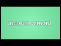 Announcement Meaning