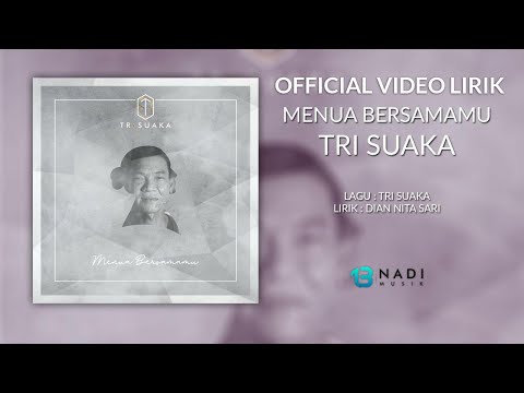 Tri Suaka - Menua Bersamamu | Official Video Lirik Video