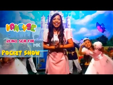 Reino Sem Fim - Vaneyse ao vivo - Pocket Show