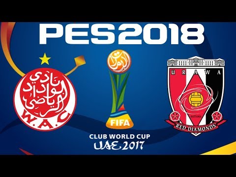 2017 FIFA Club World Cup - PES 2018 - WYDAD vs URAWA RED DIAMONDS