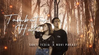 Download lagu Tambatan Hati  - Sakti Tedja X Novi Pakasi mp3 Download lagu Tambatan Hati  - Sakti Tedja X Novi Pakasi mp3