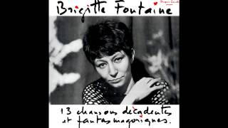 Brigitte Fontaine - La Vie Sur Les Bras