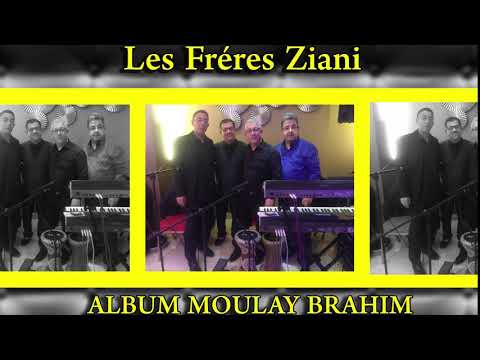 Les frére ziani MOULAY BRAHIM ALBUM 2004