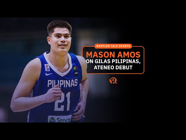Rappler Talk Sports: Mason Amos on Gilas Pilipinas, Ateneo debut