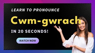 How to pronounce Cwm-Gwrach