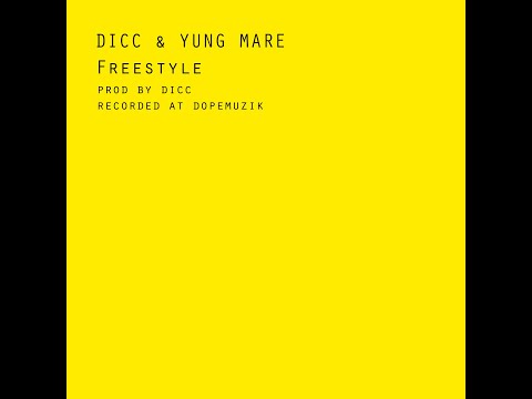 DICC & Yung Mare - Freestyle (prod by DICC)