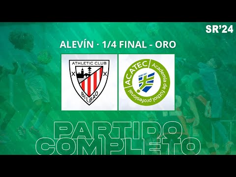 Athletic Club 3-3 Acatec (4-3 PEN) | Alevín | 1/4 Final - ORO | PARTIDO COMPLETO