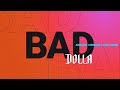 @DOLLAOfficialMY - BAD (Official English Lyric Video)