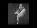 "Then I'll Be Happy" (1946) Tommy Dorsey/Sy Oliver with Charlie Shavers and Don Lodice