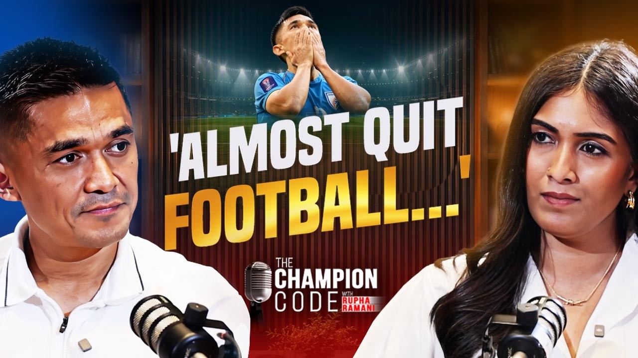 The Hardest Lesson Football Taught Sunil Chhetri | The Champions Code With Rupha Ramani