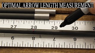 Optimal Arrow Length Measurement