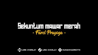 Download lagu SEKUNTUM MAWAR MERAH || Voc. Farel prayoga viral di tik tok | cover lirik mp3 Download lagu SEKUNTUM MAWAR MERAH || Voc. Farel prayoga viral di tik tok | cover lirik mp3