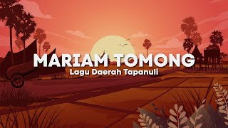 Download lagu MARIAM TOMONG - Lagu Daerah Tapanuli Sumatera Utara mp3 Download lagu MARIAM TOMONG - Lagu Daerah Tapanuli Sumatera Utara mp3