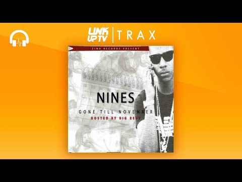 Nines - Gone Till November (Full Mixtape) | Link Up TV TRAX