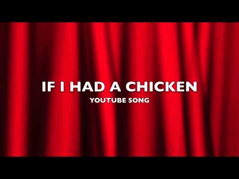 If I Had a Chicken | YouTube Song-Music