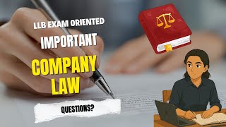 Company Law Important Questions & Answers | LLB Exam Oriented | Companies Act 2013