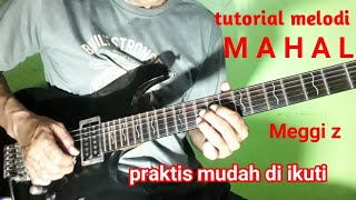 Download lagu tutorial melodi MAHAL Meggi z melodidangdut hastob... mp3