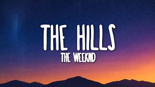 Download lagu The Weeknd - The Hills (Lyrics) mp3 Download lagu The Weeknd - The Hills (Lyrics) mp3