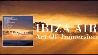 Ibiza Air ~ Ocean And Mankind