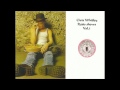 Chris Whitley - Vertical Desert (Rare acoustic)