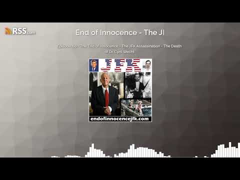 Episode 60 - The End of Innocence - The JFK Assassination - The Death of Dr. Cyril Wecht
