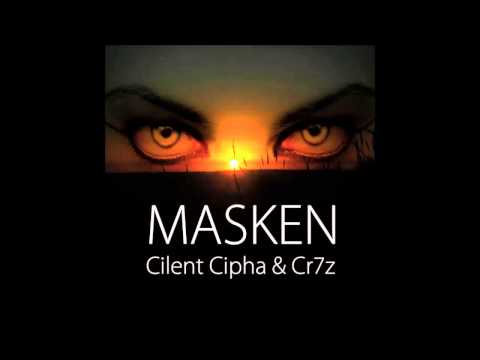 Cilent Cipha - Masken feat. Cr7z