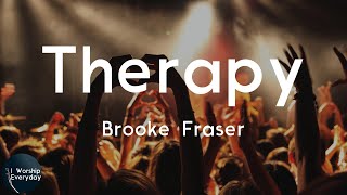 Brooke Fraser - Therapy (Lyric Video) | I&#39;ve been thinking