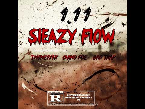 “1.11 Sleazy Flow” Ft. TMoneyy1k & Chino Foe (Official Audio)