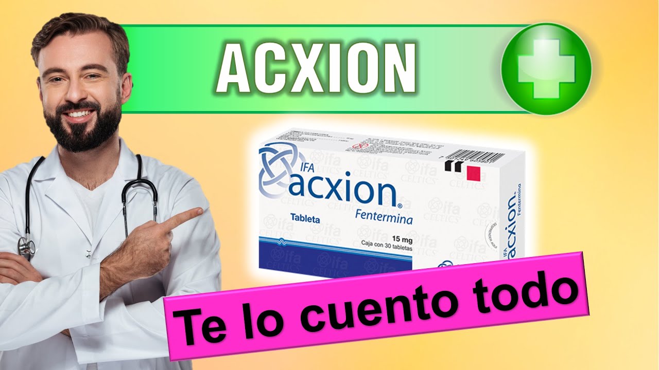 🔴 ACXION fentermina 30 mg COMO TOMARLA para bajar de peso (pastillas y tabletas)