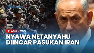 Nyawa PM Israel Netanyahu Diincar Pasukan Elit Iran! Ribuan Rudal Zulfiqar Hantam Tel Aviv