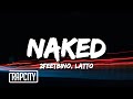 2FeetBino - Naked (Lyrics) ft. Latto - Rap City 2FeetBino - Naked (Lyrics) ft. Latto