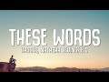 Natasha Bedingfield - These Words (Badger Remix) LYRICS