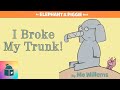 🐘🐷Kids Book Read Aloud - I Broke My Trunk! - Elephant and Piggie - By Mo Willems
