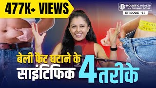 4 Science-Backed Tips to Lose Belly Fat and Transform Your Health | Shivangi Desai Podcast