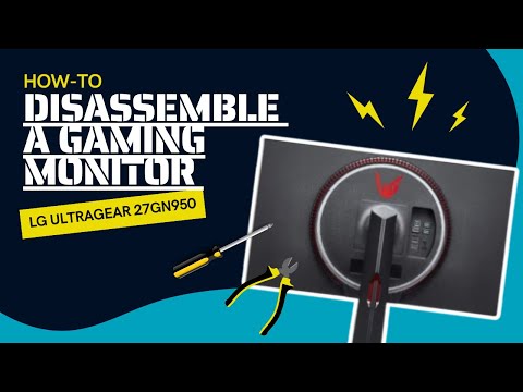 How-to disassemble LG UltraGear Gaming Monitor 27GN950