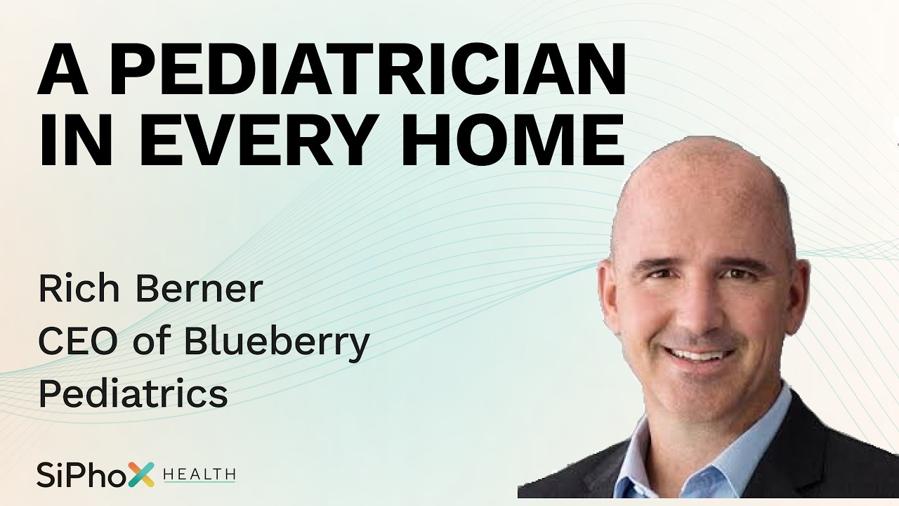 A Pediatrician in Every Home w/ Rich Berner