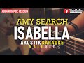 Isabella Amy Search Akustik Karaoke Adlani Rambe Version Male Key