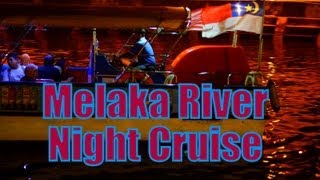 Melaka River Night Cruise (Boat Tour Along the Malacca River) in Malacca, Malaysia