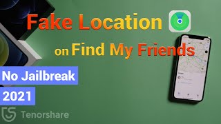 No Jailbreak! Fake Your Location on Find My on iPhone 2021