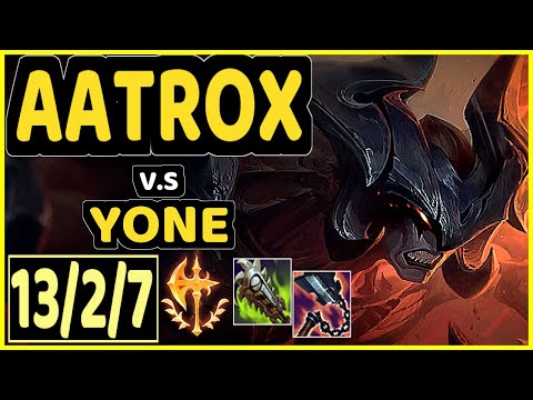 SOAZ (AATROX) vs YONE - 13/2/7 KDA TOP GAMEPLAY - EUW Ranked DIAMOND