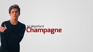 Jai Waetford - Champagne